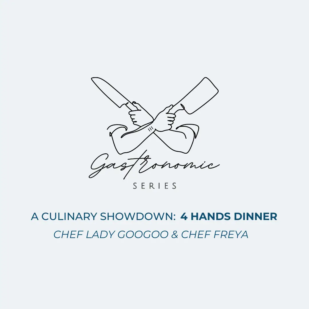 A Culinary Showdown: 4 Hands Dinner with Chef Lady Googoo & Chef Freya